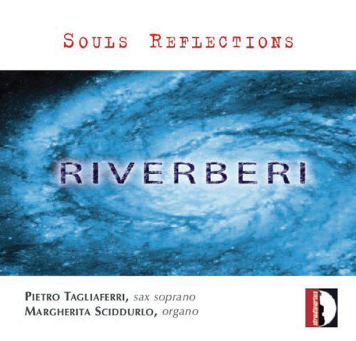 Souls Reflection - Tagliaferri,pietro / Sciddurlo,margherita - Música - STRADIVARIUS - 8011570337863 - 13 de noviembre de 2007