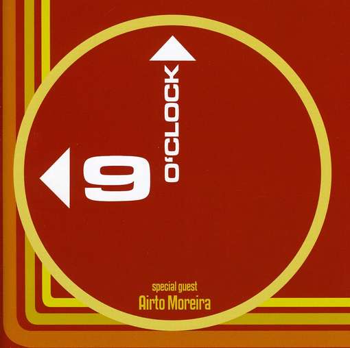 9 O'clock & Airto Moreira - 9 O'clock / Moreira,airto - Music - CALIGOLA - 8033433290863 - September 28, 2007