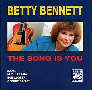 Cover for Betty Bennett  · The Song Is You (CD)