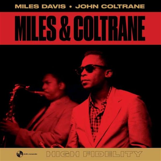 Miles & Coltrane - Miles Davis & John Coltrane - Musiikki - PAN AM RECORDS - 8436563181863 - maanantai 2. huhtikuuta 2018