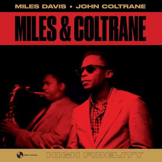 Miles & Coltrane - Miles Davis & John Coltrane - Musik - PAN AM RECORDS - 8436563181863 - 2. April 2018