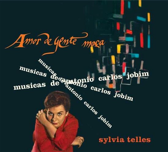 Cover for Sylvia Telles · Amor De Gente Moca / Canta Para Gente Moca (Ep) / Amor Em Hi-Fi (CD) (2018)