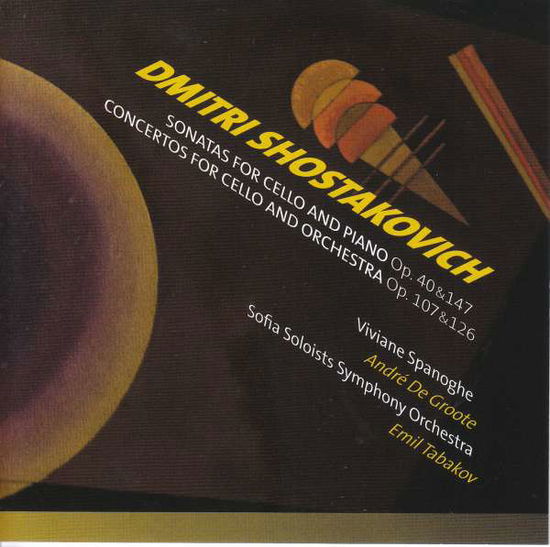 Cover for Andre De Groote · Shostakovich: Sonata For Cello And Piano Op.40 &amp; 147 (CD) (2020)