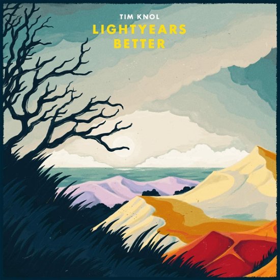Cover for Tim Knol · Lightyears Better (LP) (2022)