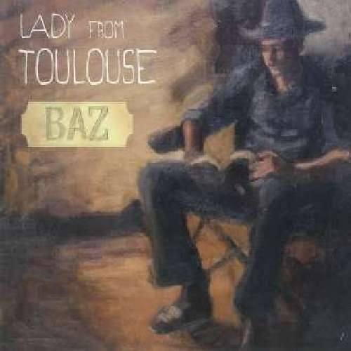 Cover for Baz · Lady from Toulouse (CD) (2010)