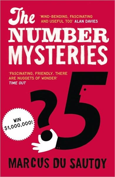 The Number Mysteries: A Mathematical Odyssey Through Everyday Life - Marcus du Sautoy - Livros - HarperCollins Publishers - 9780007309863 - 3 de março de 2011