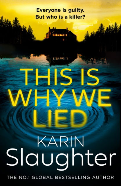 Cover for Karin Slaughter · This is Why We Lied - The Will Trent Series (Taschenbuch) (2025)