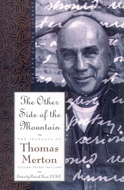Cover for Thomas Merton · Journals of Thomas Merton (1967-68 - The Other Side of the Mountain: The End of the Journey) - The journals of Thomas Merton (Hardcover bog) (1998)