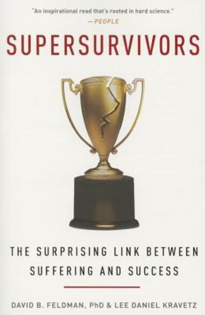 Cover for David B Feldman · Supersurvivors: the Surprising Link Between Suffering and Success (Paperback Book) (2015)