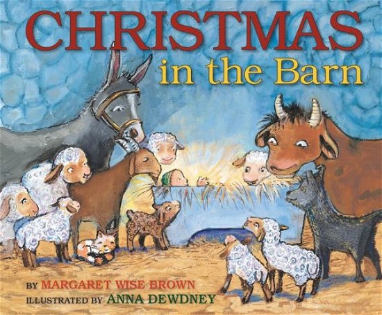 Cover for Margaret Wise Brown · Christmas in the Barn (Inbunden Bok) (2016)