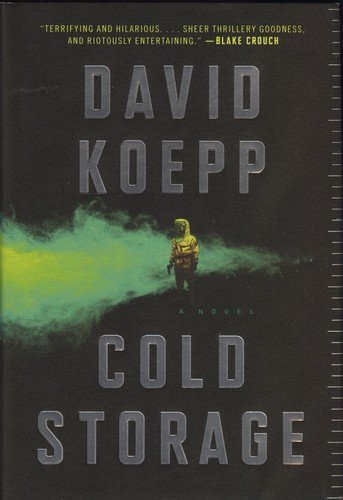 Cold Storage A Novel - David Koepp - Books - Ecco/HarperCollins Publishers - 9780062944863 - September 3, 2019