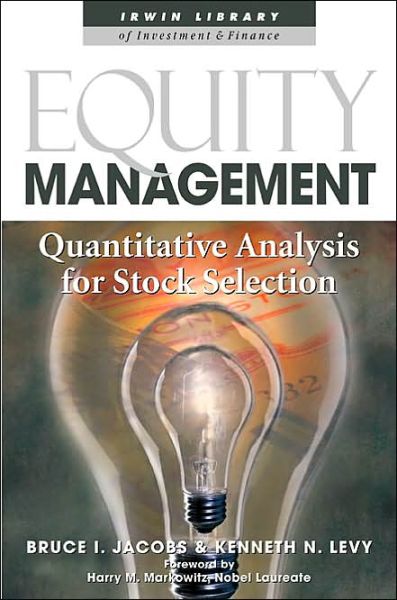 Cover for Bruce Jacobs · Equity Management: Quantitative Analysis for Stock Selection - McGraw-Hill Library of Investment and Finance (Hardcover Book) [Ed edition] (2000)