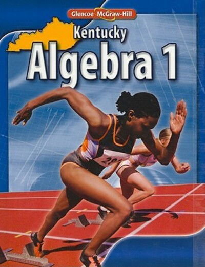 Kentucky Algebra 1 - McGraw-Hill - Books - McGraw-Hill/Glencoe - 9780078884863 - December 1, 2008