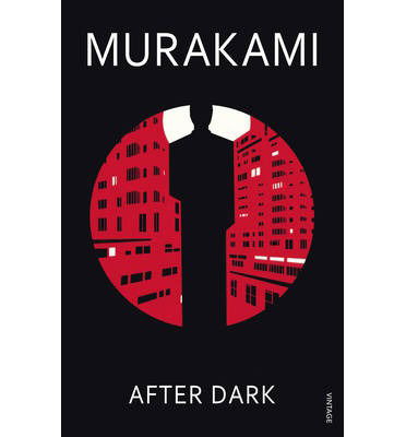 After Dark - Haruki Murakami - Böcker - Vintage Publishing - 9780099520863 - 29 april 2008