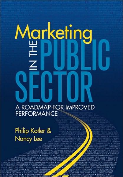 Cover for Nancy Lee · Marketing in the Public Sector (paperback): A Roadmap for Improved Performance (Paperback Book) (2010)