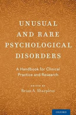 Cover for Unusual and Rare Psychological Disorders: A Handbook for Clinical Practice and Research (Taschenbuch) (2017)