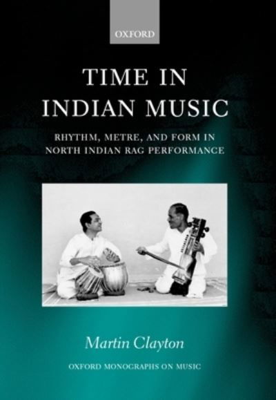 Cover for Martin Clayton · Time in Indian Music (Book) (2001)