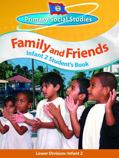 Cover for Clare Eastland · Belize Primary Social Studies Infant 2 Student's Book: Family and Friends: Family and Friends (Paperback Book) (2010)