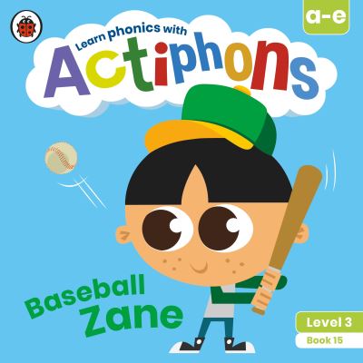 Cover for Ladybird · Actiphons Level 3 Book 15 Baseball Zane: Learn phonics and get active with Actiphons! - Actiphons (Paperback Book) (2021)