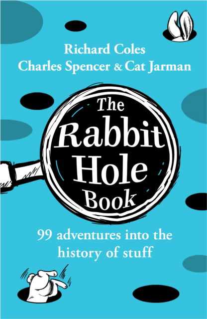 Cover for Richard Coles · The Rabbit Hole Book: 99 adventures into the history of stuff (Hardcover Book) (2024)