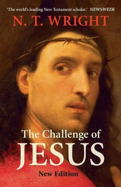 Cover for NT Wright · The Challenge of Jesus (Pocketbok) [2 Revised edition] (2015)