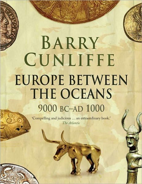 Cover for Barry Cunliffe · Europe Between the Oceans: 9000 BC-AD 1000 (Paperback Bog) (2011)