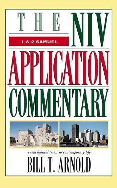 Cover for Bill T. Arnold · 1 and 2 Samuel - The NIV Application Commentary (Inbunden Bok) (2003)
