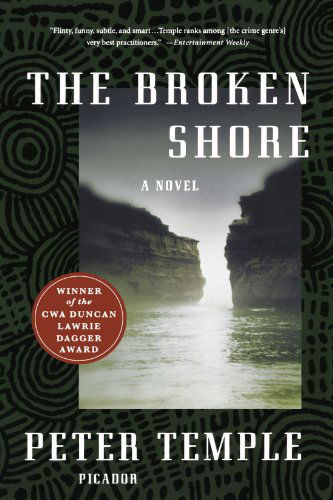 The Broken Shore: a Novel - Peter Temple - Books - Picador - 9780312427863 - May 27, 2008