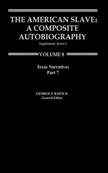 Cover for Jules Rawick · The American Slave: Texas Narratives Part 2, Supp. Ser. 2, Vol. 8 (Hardcover Book) (1979)