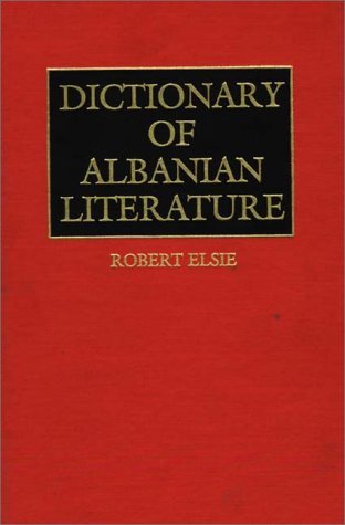 Cover for Robert Elsie · Dictionary of Albanian Literature (Innbunden bok) (1986)
