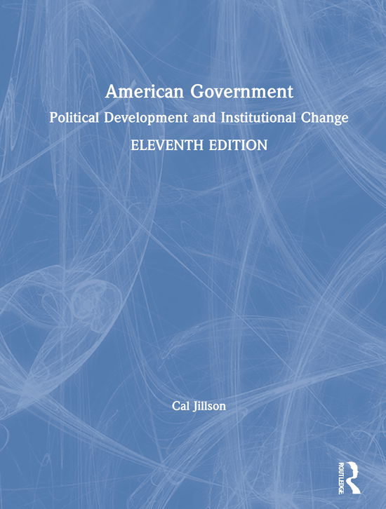 Cover for Cal Jillson · American Government: Political Development and Institutional Change (Hardcover Book) (2021)