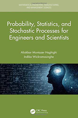 Cover for Haghighi, Aliakbar Montazer (Prairie View A&amp;M University, Houston, Texas) · Probability, Statistics, and Stochastic Processes for Engineers and Scientists - Engineering Mathematics and Operations Research (Paperback Book) (2022)