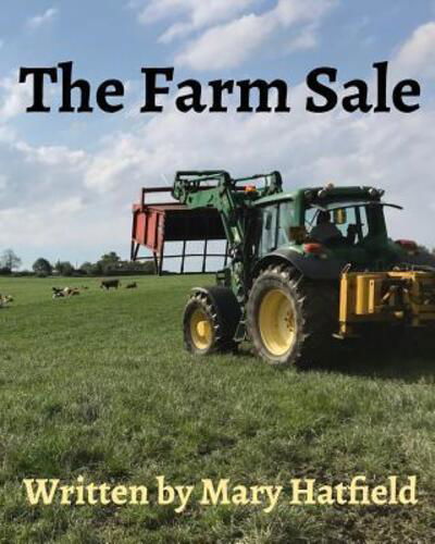 Mary Hatfield · The Farm Sale (Paperback Book) (2024)