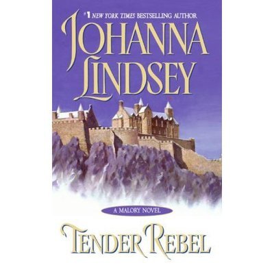Cover for Johanna Lindsey · Tender Rebel - Mallory Dynasty (Paperback Book) [Reissue edition] (2005)