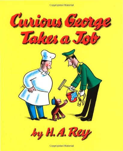 Cover for H. a Rey · Curious George Takes a Job (Hardcover Book) (1973)