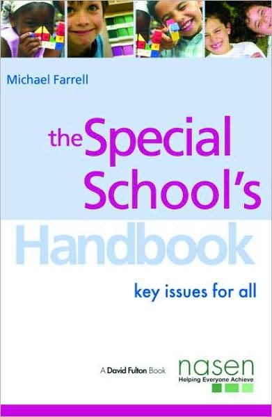 Cover for Michael Farrell · The Special School's Handbook: Key Issues for All - nasen spotlight (Paperback Book) (2007)