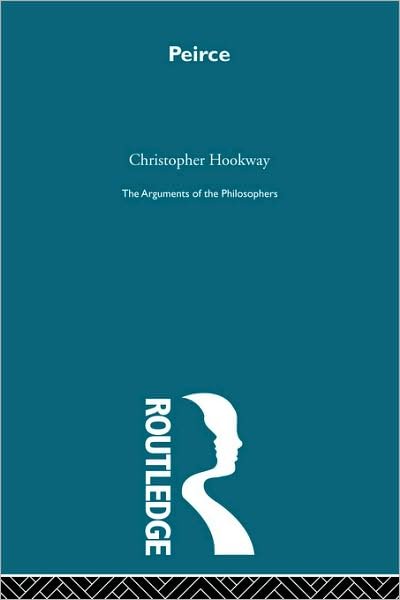 Cover for Christopher Hookway · Peirce-Arg Philosophers (Paperback Book) (2009)