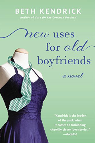 Cover for Beth Kendrick · New Uses for Old Boyfriends - Black Dog Bay Novel (Paperback Book) (2015)