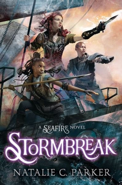 Cover for Natalie C. Parker · Stormbreak - Seafire (Gebundenes Buch) (2021)