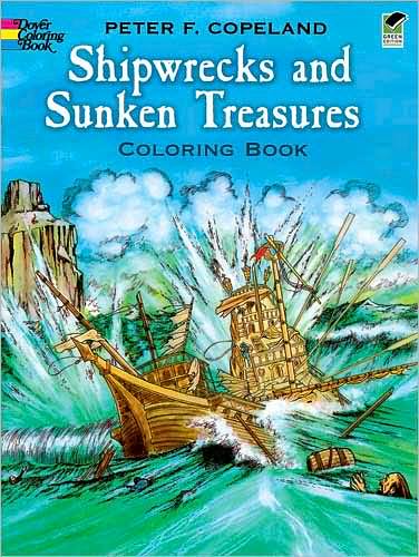 Cover for Peter F. Copeland · Shipwrecks and Sunken Treasures Coloring Book - Dover History Coloring Book (Paperback Book) (2000)