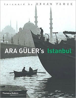 Ara Guler's Istanbul - Ara Guler - Books - Thames & Hudson Ltd - 9780500543863 - October 12, 2009