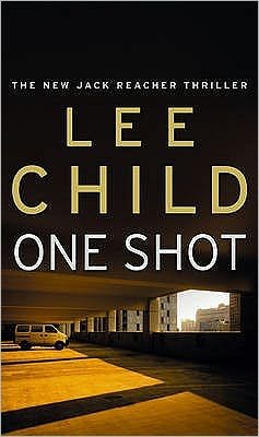 Cover for Lee Child · One Shot: (Jack Reacher 9) - Jack Reacher (Taschenbuch) (2006)