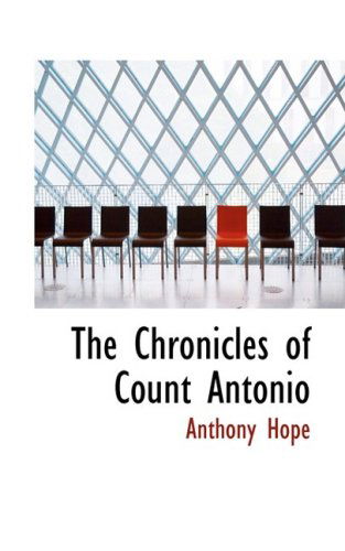 Cover for Anthony Hope · The Chronicles of Count Antonio (Hardcover Book) (2008)