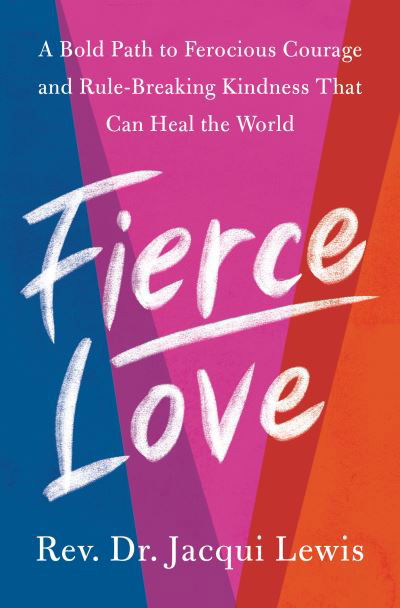 Cover for Dr. Jacqui Lewis · Fierce Love (Hardcover Book) (2021)