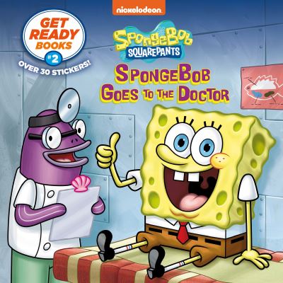 Cover for Steven Banks · Get Ready Books #2: SpongeBob Goes to the Doctor (SpongeBob SquarePants) (Taschenbuch) (2022)