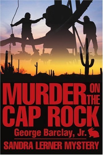Cover for George Barclay Jr · Murder on the Cap Rock: Sandra Lerner Mystery (Sandra Lerner Mysteries) (Paperback Bog) (2000)