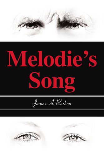 Cover for James Rozhon · Melodie's Song (Taschenbuch) (2003)