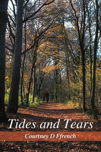 Cover for Courtney Ffrench · Tides and Tears (Paperback Book) (2005)