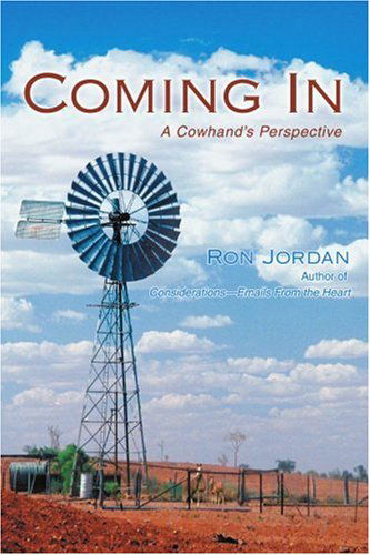 Cover for Ron Jordan · Coming In: a Cowhand's Perspective (Paperback Book) (2007)