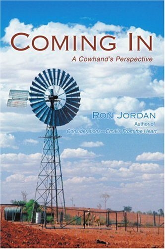 Cover for Ron Jordan · Coming In: a Cowhand's Perspective (Paperback Book) (2007)